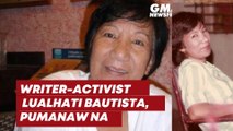 Writer-activist Lualhati Bautista, pumanaw na | GMA News Feed