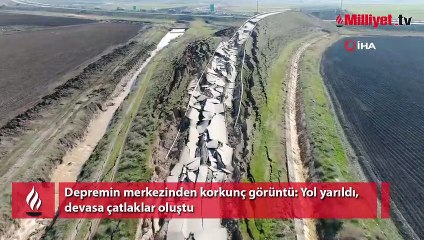 Depremin merkezinden korkunç görüntü: Yol yarıldı, devasa çatlaklar oluştu