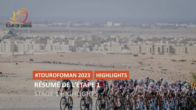 #TourofOman 2023 - Étape 1 / Stage 1 Highlights