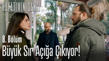 Rüzgar'ın sırrı açığa çıkıyor - Hayatımın Şansı 8. Bölüm