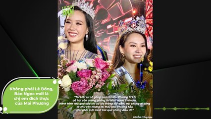 Không phải Lê Bống, Bảo Ngọc mới là chị em đích thực của Mai Phương | Điện Ảnh Net