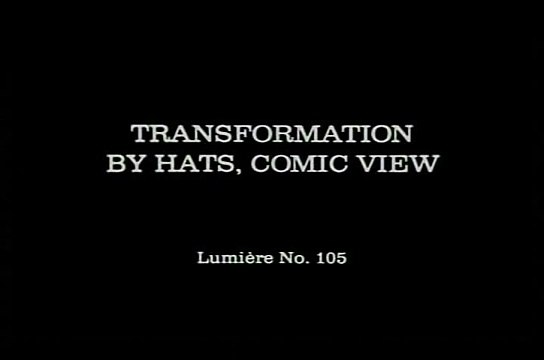 Transformation by Hats | movie | 1895 | Official Clip
