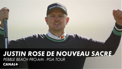 Justin Rose a remporté le Pebble Beach Pro-Am
