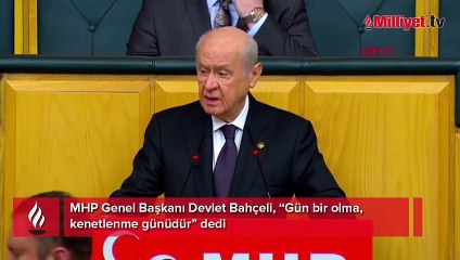 MHP lideri Bahçeli: Gün bir olma, kenetlenme günü