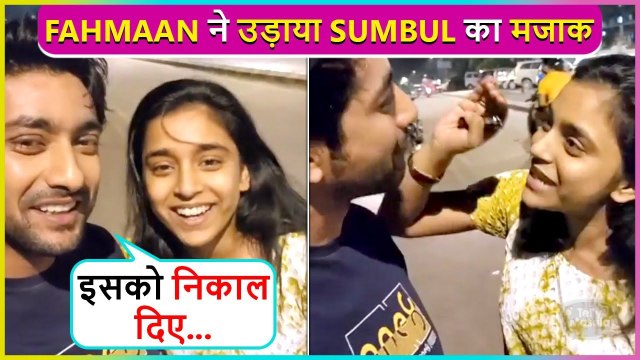 Fahmaan Khan Makes FUN Of Sumbul Touqeer's EVICTION, Meets Late At Night