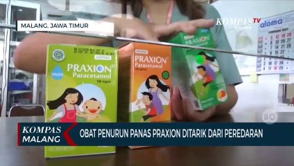 Obat Penurun Panas Anak Praxion Ditarik Dari Peredaran