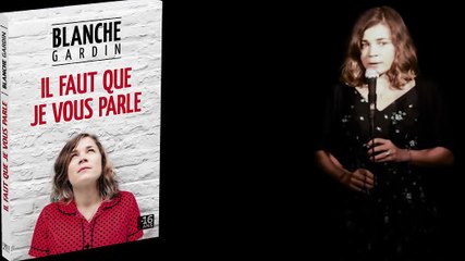 Blanche Gardin - Il faut que je vous parle | movie | 2015 | Official Clip
