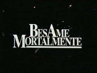 Bésame mortalmente | movie | 1990 | Official Clip