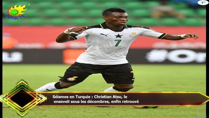 Séismes en Turquie : Christian Atsu, le  enseveli sous les décombres, enfin retrouvé