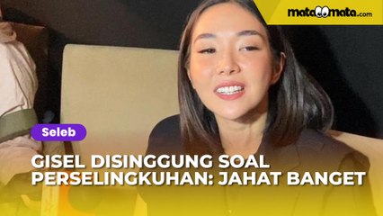 Disinggung soal Perselingkuhan, Gisella Anastasia: Jahat Banget, Kan Sudah Masa Lalu