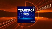 DJ Alvin - Teardrop Sky