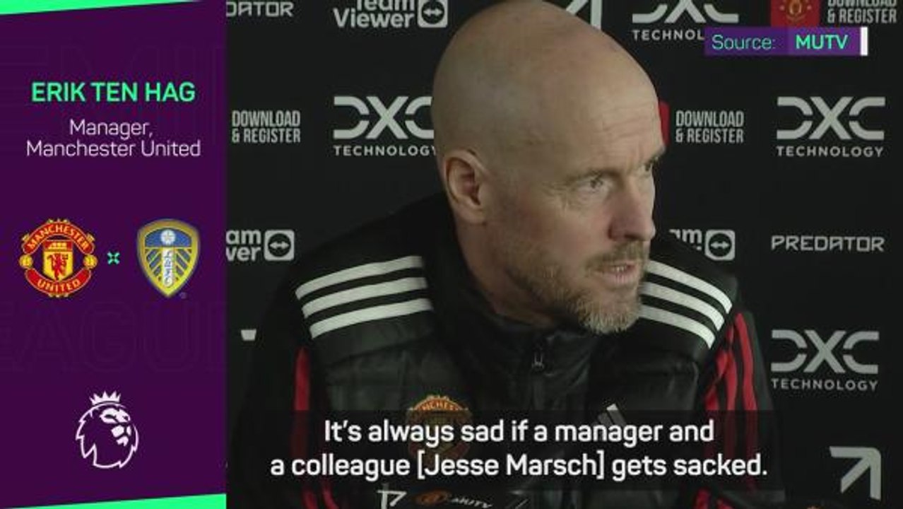 'Let managers do their work' - Ten Hag on Marsch sacking