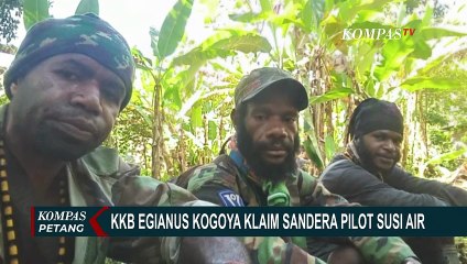 Download Video: KKB OPM Pimpinan Egianus Kogoya Klaim Sandera Pilot Susi Air