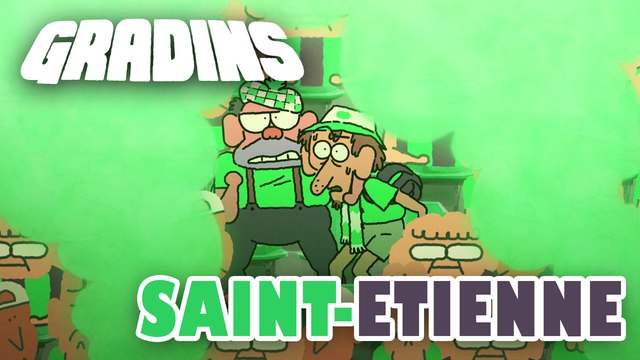 GRADINS : Saint-Étienne