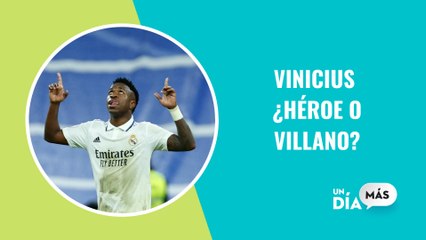 Vinicius, ¿héroe o villano?
