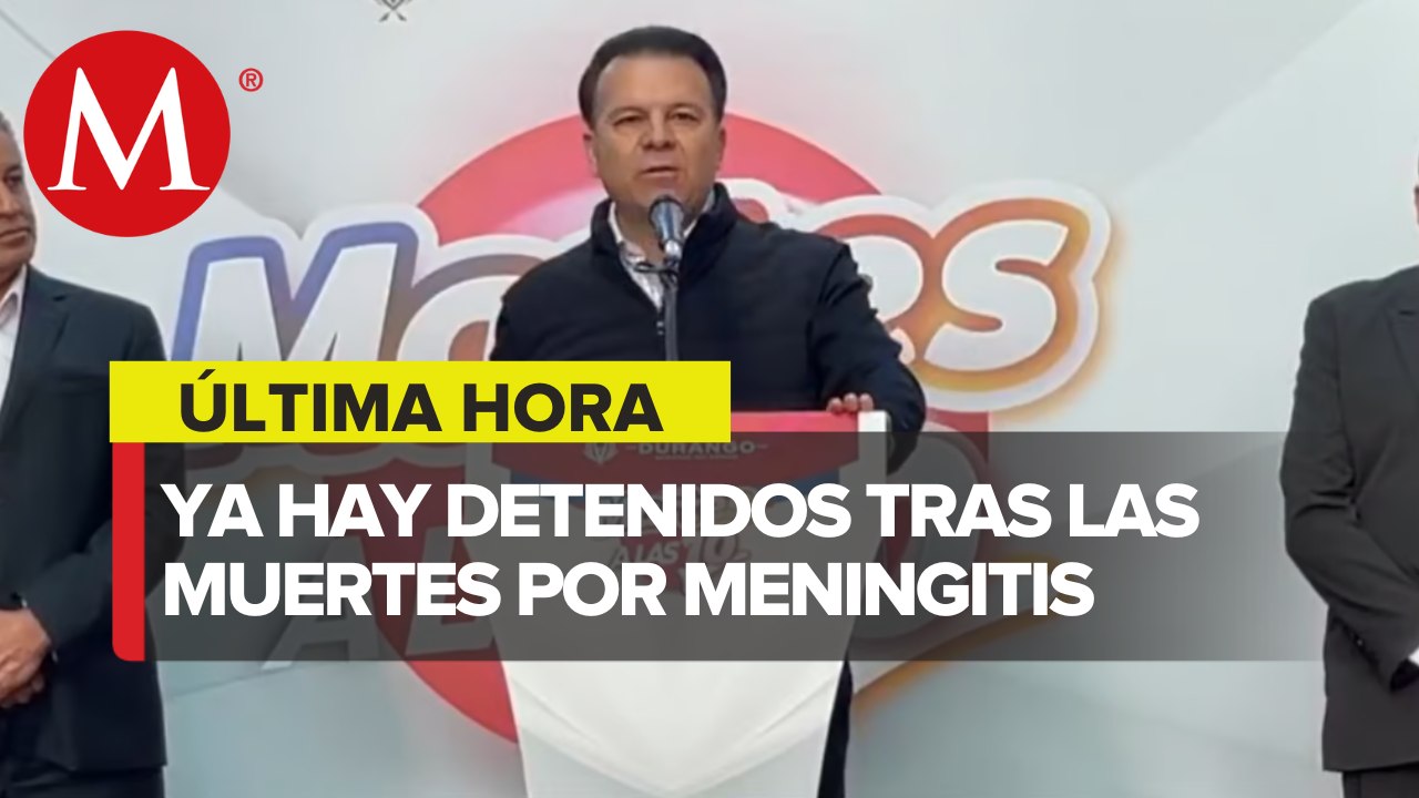 Confirman detenidos por casos y muertes por meningitis en Durango