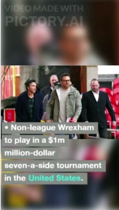 Wrexham to Play in Million Dollar US Seven a side Tournament  #shorts #news  #shortvideo