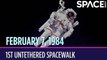 OTD In Space – February 7: 1st Untethered Spacewalk