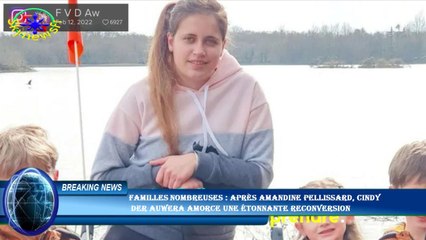 Familles nombreuses : après Amandine Pellissard, Cindy  der Auwera amorce une étonnante reconversion