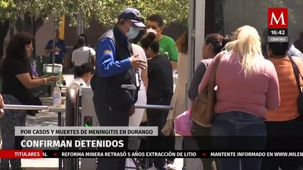 Confirman detenidos por casos y muertes por meningitis en Durango