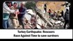 Turkey earthquake: Rescuers race against time to save survivors