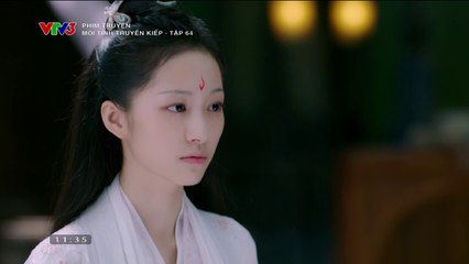 Mối Tình Truyền Kiếp Tập 64 (Thuyết Minh) - Phim  Hoa Ngữ