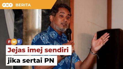KJ jejas imej sendiri jika sertai PN, kata penganalisis