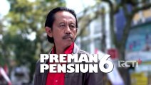 Preman Pensiun 6 Eps. 21