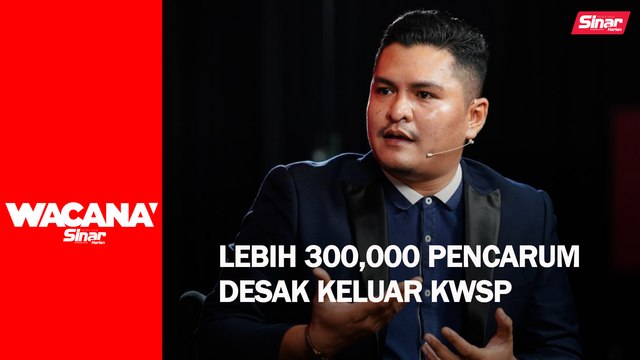 Lebih 300,000 pencarum desak keluar KWSP