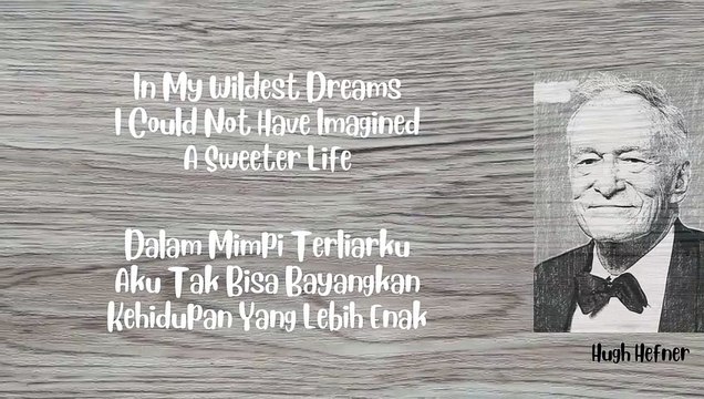 Quotes of Hugh Hefner / Kutipan - Petikan Hugh Hefner 002