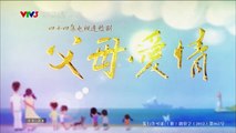 tình cha mẹ tập 30 - Phim Trung Quốc - VTV3 Thuyết Minh - xem phim tinh cha me tap 31