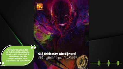 Chiều Không Gian Tối có thể chính là nghĩa địa đa vũ trụ và chứa những bí ẩn liên quan đến cuộc chiến kết thúc Giai đoạn 5 và 6 của MCU | Điện Ảnh Net