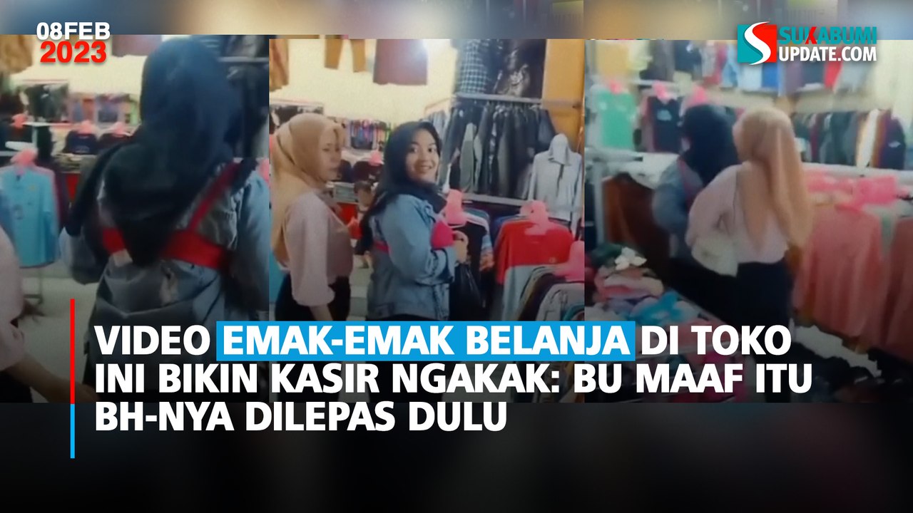 Video Emak-emak Belanja di Toko Ini Bikin Kasir Ngakak: Bu Maaf Itu BH-nya Dilepas Dulu