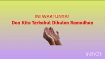 Ini waktunya doa terkabul dibulan ramadhan