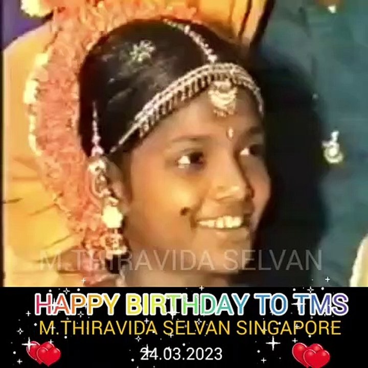 HAPPY BIRTHDAY TO TMS. SINGAPORE TMS FANS. M.THIRAVIDA SELVAN SINGAPORE