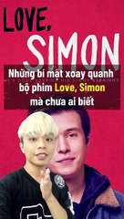 Love, Simon và những điều bạn chưa biết | Điện Ảnh Net