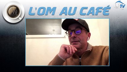Replay de l'OM au café avec Christophe Champy
