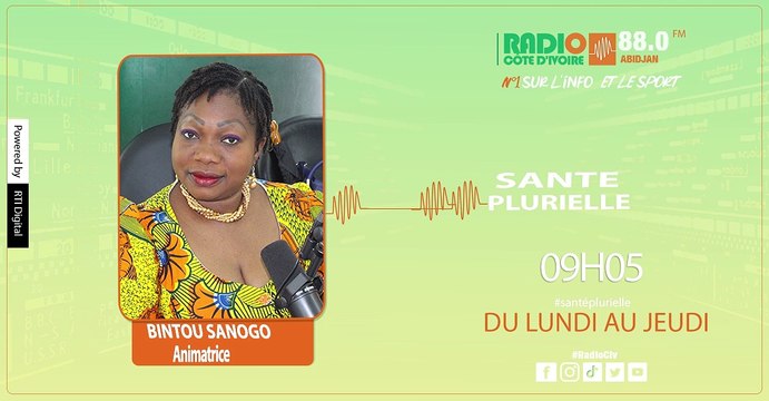 Santé Plurielle du 08 Février 2023 avec Bintou Sanogo