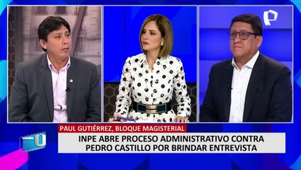 Paul Gutiérrez sobre entrevista de Pedro Castillo: "Ahí el INPE tiene una gran responsabilidad"