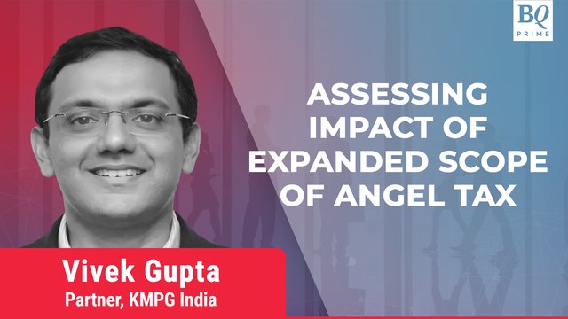 Scope Of Angel Tax Expanded: Impact On Deal Structuring? | The Fineprint