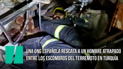 Una ONG española rescata a un hombre atrapado entre los escombros del terremoto en Turquía