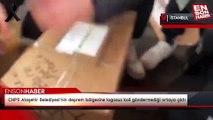 CHP'li Ataşehir Belediyesi'nin deprem bölgesine logosuz koli göndermediği ortaya çıktı