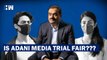 Is Adani Media Trial Fair??? | Gautam Adani | Hindenburg Report | SEBI