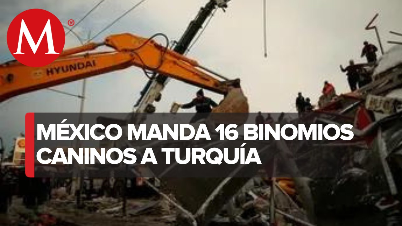 Rescatistas mexicanos llegan a Turquía y Siria para apoyar tras terremoto