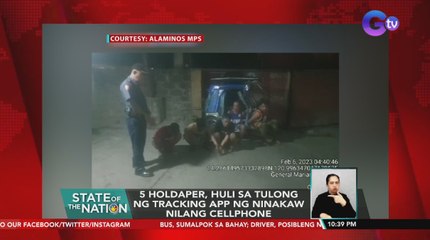 5 holdaper, huli sa tulong ng tracking APP ng ninakaw nilang cellphone | SONA