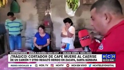 ¡Lamentable! Cortador de café perece tras caer de camión en Santa Bárbara
