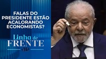 Análise: Aliados aconselham Lula a baixar o tom sobre críticas ao BC | LINHA DE FRENTE