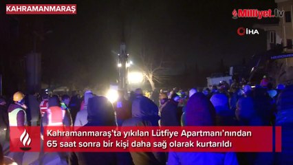 Kahramanmaraş’ta 65 saat sonra bir kişi daha enkazdan sağ kurtarıldı