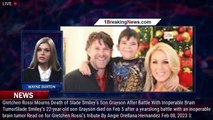 Gretchen Rossi Mourns Death of Slade Smiley’s Son Grayson After Battle With