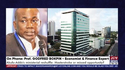 Upfront with Raymond Acquah: Akufo Addo's Ministerial Reshuffle: Masterstroke or missed opportunity - Joy News (8-2-23)